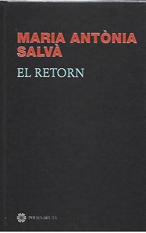 Seller image for EL RETORN (Maria Antnia Salv) for sale by LLIBRERIA TECNICA