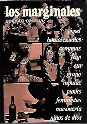 Imagen del vendedor de LOS MARGINALES. COPEL, HOMOSEXUALES, COMUNAS, FRAP, ETA, GRAPO, MPAIAC, PUNKS, FEMINISTAS, MASONERIA, NIOS DE DIOS a la venta por LLIBRERIA TECNICA