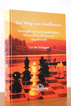 Seller image for Der Weg zum Simillimum. Strategien zur homopathischen Behandlung chronischer Krankheiten for sale by AMSELBEIN - Antiquariat und Neubuch