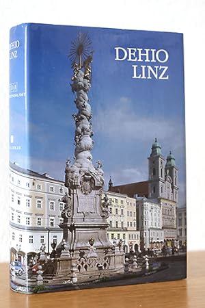 Dehio Oberösterreich Band 2 - Linz. Die Kunstdenkmäler Österreichs