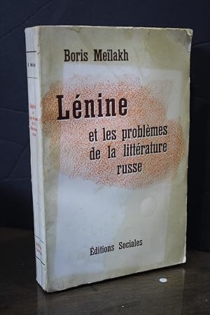 Lénine et les problèmes de la littérature russe. (Fin du XIXe - debut du XXe siecle).
