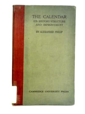 Bild des Verkufers fr The Calendar: Its History, Structure and Improvement zum Verkauf von World of Rare Books