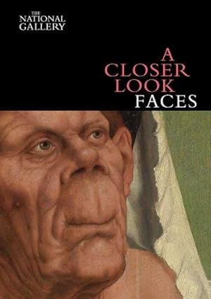 Bild des Verkufers fr A Closer Look: Faces (National Gallery Company) zum Verkauf von WeBuyBooks
