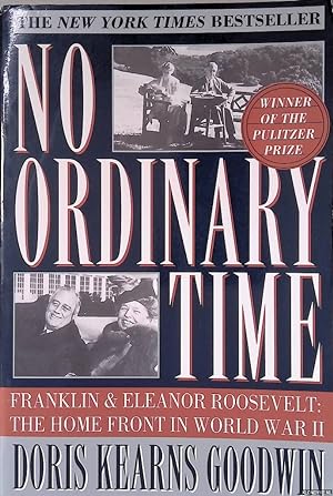 Bild des Verkufers fr No Ordinary Time: Franklin and Eleanor Roosevelt: The Home Front in World War II zum Verkauf von Klondyke