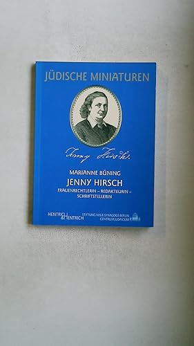 Bild des Verkufers fr JENNY HIRSCH BAND 23. (1829 - 1902) : Frauenrechtlerin, Redakteurin, Schriftstellerin zum Verkauf von HPI, Inhaber Uwe Hammermller