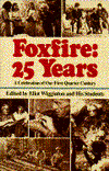 Seller image for Foxfire: 25 years: A Celebration of Our First Quarter Century for sale by Monroe Street Books