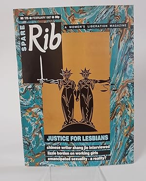 Seller image for Spare Rib - Issue 175, February 1987 - A Women's Liberation Magazine 'Justice for Lesbians, Chinese Writer Zhang Jie Interviewed, Lizzie Borden on Working Girls, Emancipated Sexuality - A Reality?' for sale by CURIO