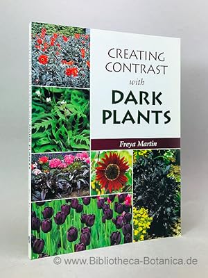 Bild des Verkufers fr Creating Contrast with dark Plants. zum Verkauf von Bibliotheca Botanica