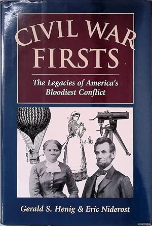 Seller image for Civil War Firsts: The Legacies of America's Bloodiest Conflict for sale by Klondyke