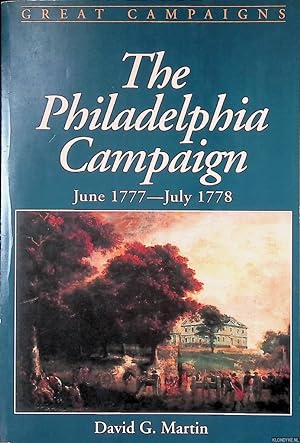Imagen del vendedor de The Philadelphia Campaign: June 1777-July 1778 a la venta por Klondyke