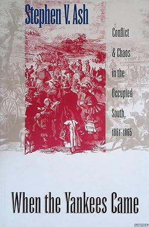 Immagine del venditore per When The Yankees Came: Conflict and Chaos in the Occupied South, 1861-1865 venduto da Klondyke