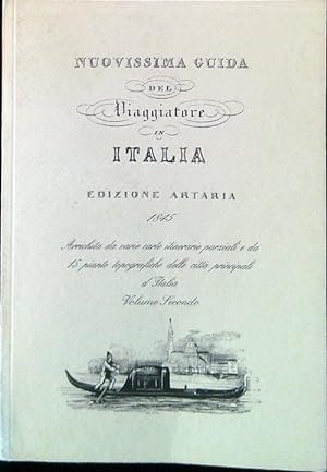 Nuovissima guida del viaggiatore in Italia. Volume Secondo