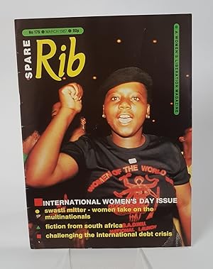 Seller image for Spare Rib - Issue 176, March 1987 - A Women's Liberation Magazine 'International Women's Day Issue - Swasti Mitter - Women Take on the Multinationals, Fiction from South Africa, Challenging the International Debt Crisis' for sale by CURIO