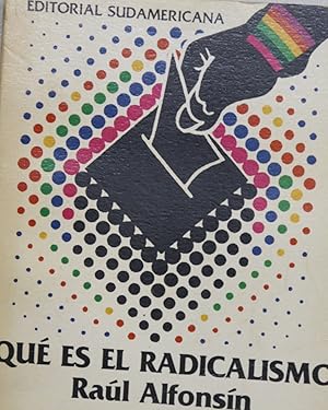 Seller image for Qu es el radicalismo for sale by Librera Alonso Quijano