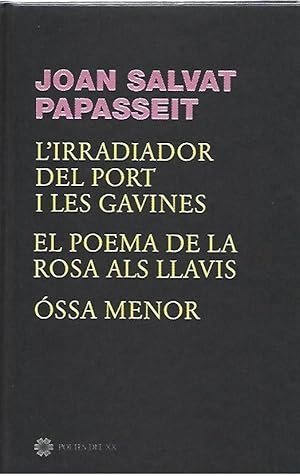 Imagen del vendedor de L'IRRADIADOR DEL PORT I LES GAVINES. EL POEMA DE LA ROSA ALS LLAVIS. OSSA MENOR (Papasseit) a la venta por LLIBRERIA TECNICA