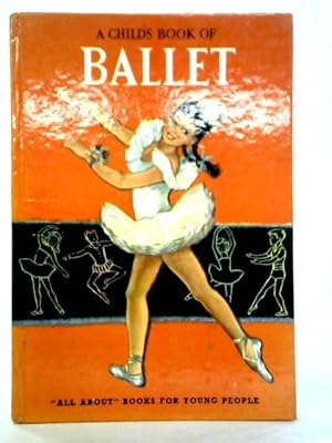 Seller image for A Child's Book of Ballet for sale by World of Rare Books