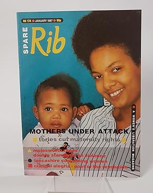 Seller image for Spare Rib - Issue 174, January 1987 - A Women's Liberation Magazine 'Mothers Under Attack, Tories Cut Maternity Rights, Molesworth Rapes - Double Standards on Violence, Lancashire Coalmining Women, Claribel Alegria - Poet of the Revolution' for sale by CURIO