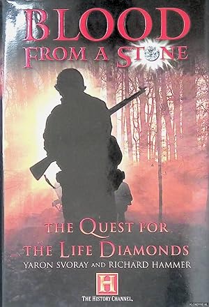 Imagen del vendedor de Blood from a Stone: The Quest for the Life Diamonds a la venta por Klondyke