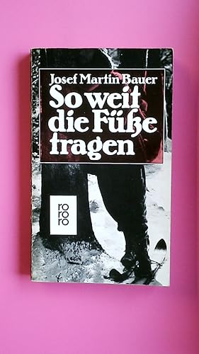 Seller image for SO WEIT DIE FSSE TRAGEN. for sale by HPI, Inhaber Uwe Hammermller