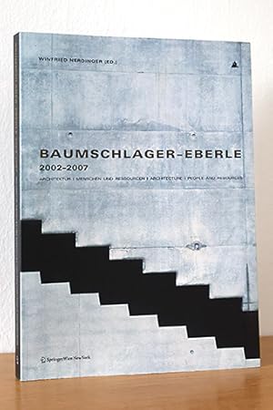 Seller image for Baumschlager-Eberle 2002-2007 Architektur, Menschen und Ressourcen = Architecture, People and Resources for sale by AMSELBEIN - Antiquariat und Neubuch