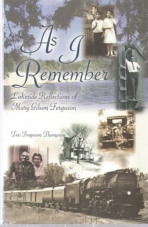 As I Remember: Lakeside Reflections of Mary Gilson Ferguson