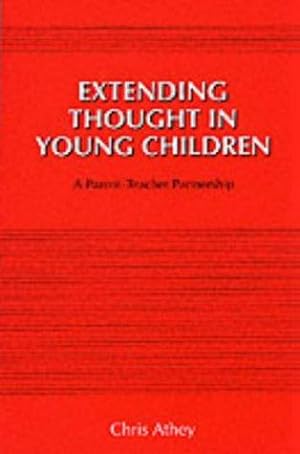 Bild des Verkufers fr Extending Thought in Young Children: A Parent-Teacher Partnership zum Verkauf von WeBuyBooks
