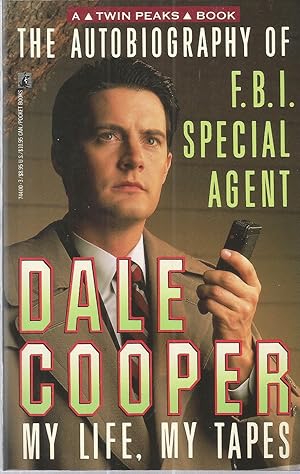 The Autobiography of F.B.I. Special Agent Dale Cooper: My Life, My Tapes