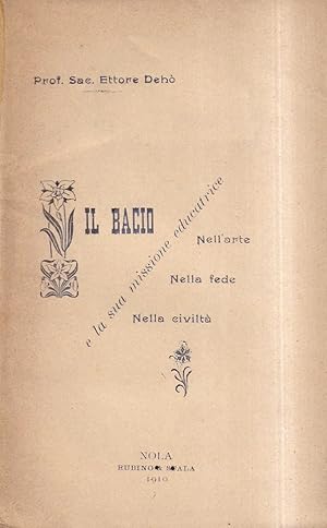 Il bacio e la sua missione educatrice nell'arte, nella fede, nella civiltà