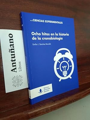 Image du vendeur pour Ocho hitos en la historia de la cronobiologa mis en vente par Libros Antuano