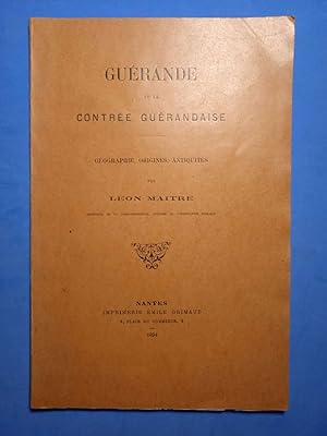 Imagen del vendedor de GUERANDE ET LA CONTREE GUERANDAISE Gographie, origines, antiquits a la venta por Librairie AU SUD DE  NULLE PART