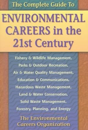 Immagine del venditore per Complete Guide to Environmental Careers in the 21st Century venduto da GreatBookPrices
