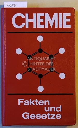 Seller image for Chemie. Fakten und Gesetze. for sale by Antiquariat hinter der Stadtmauer