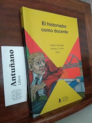 Imagen del vendedor de El historiador como docente a la venta por Libros Antuano