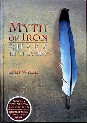 Bild des Verkufers fr Myth of Iron : Shaka in History zum Verkauf von Martin Bott Bookdealers Ltd