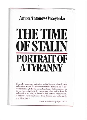 Seller image for THE TIME OF STALIN ~ PORTRAIT OF A TYRANNY. Translated From The Russian By George Saunders. With An Introduction By Stephen F. Cohen for sale by Chris Fessler, Bookseller