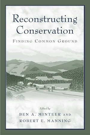 Immagine del venditore per Reconstructing Conservation : Finding Common Ground venduto da GreatBookPrices