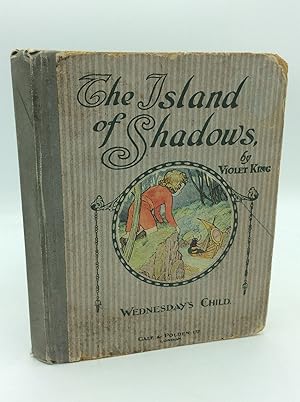 Imagen del vendedor de THE ISLAND OF SHADOWS: Wednesday's Child a la venta por Kubik Fine Books Ltd., ABAA