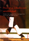 Bild des Verkufers fr Montar a caballo con sensibilidad zum Verkauf von Agapea Libros
