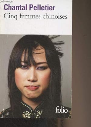 Immagine del venditore per Cinq femmes chinoises - "Folio" n5831 venduto da Le-Livre