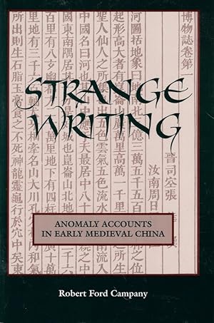 Strange Writing: Anomaly Accounts in Early Medieval China