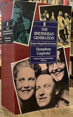 Seller image for The Brideshead Generation _ Evelyn Waugh and His Friends for sale by San Francisco Book Company