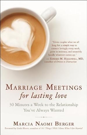 Bild des Verkufers fr Marriage Meetings for Lasting Love: 30 Minutes a Week to the Relationship You\ ve Always Wanted zum Verkauf von moluna