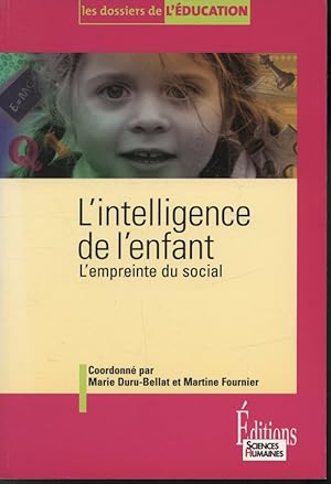 Bild des Verkufers fr L'Intelligence de l'enfant : L'empreinte du social zum Verkauf von Librairie Le Nord