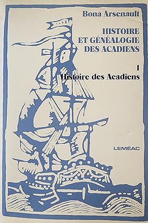 Bild des Verkufers fr Histoire et gnalogie des Acadiens.Volume 1 Histoire des Acadiens zum Verkauf von Librairie La fort des Livres