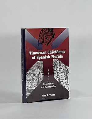 Seller image for THE TIMUCUAN CHIEFDOMS OF SPANISH FLORIDA. Volume 2: Resistance and Destruction for sale by Michael Pyron, Bookseller, ABAA