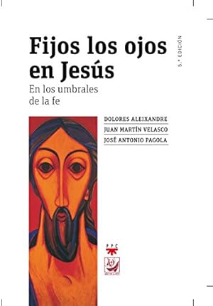 Bild des Verkufers fr FIJOS LOS OJOS EN JESUS. EN LOS UMBRALES DE LA FE zum Verkauf von ALZOFORA LIBROS