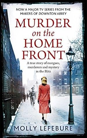 Seller image for Murder on the Home Front: a gripping murder mystery set during the Blitz - now on Netflix! for sale by WeBuyBooks 2