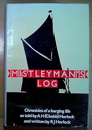 Seller image for Mistleyman's Log: Chronicles of a barging life for sale by Pendleburys - the bookshop in the hills