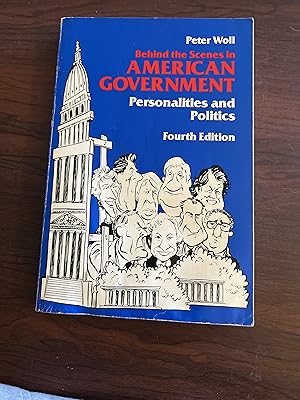 Seller image for Behind the scenes in American government: Personalities and politics for sale by Alicesrestraunt