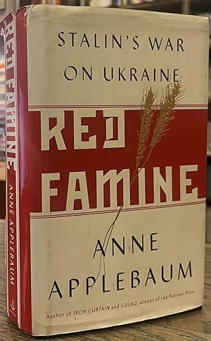 Bild des Verkufers fr Red Famine _ Stalin's War on Ukraine zum Verkauf von San Francisco Book Company